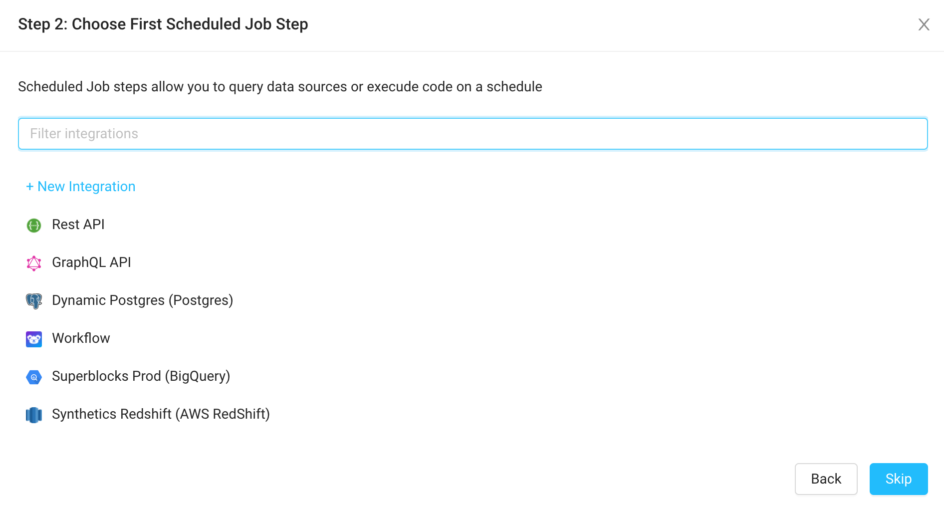 Scheduled job steps allow you to query data sources or execute code on a schedule