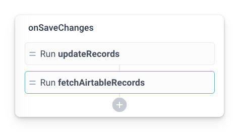 Run the updateRecords and fetchAirtableRecords APIs on save changes